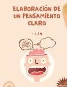 I J N - Elaboración de un pensamiento claro