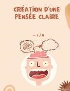 I J N - Création d'une pensée claire