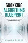 William Turner - GROKKING ALGORITHM BLUEPRINT
