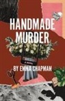 Emma Chapman - Handmade Murder