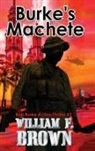 William F Brown - Burke's Machete, Bob Burke Suspense Thriller #7