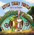 Lauren Hanson - Little Timmy Turtle and His New Neighbor