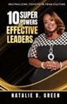 Natalie B Green - 10 Superpowers of Effective Leaders