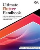 Lahiru Rajeendra Mahagamage - Ultimate Flutter Handbook