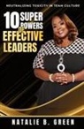 Natalie B Green - 10 Superpowers of Effective Leaders
