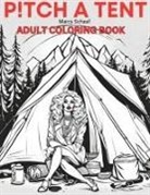 Marcy Schaaf - Pitch a Tent