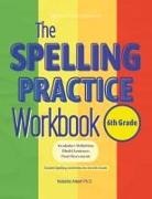 Natasha Attard - The Spelling Practice Workbook for 6th Grade