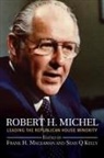 Sean Q Kelly, Frank H. Mackaman - Robert H. Michel