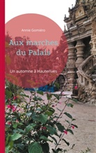 Annie Gomiéro - Aux marches du Palais