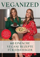 Mint &amp; Meri, Mint &amp; Meri - Veganized - Einfach lecker vegan kochen & backen ganz ohne Verzicht