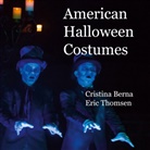 Cristina Berna, Eric Thomsen - American Halloween Costumes