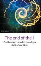 Elena Holzheu - The end of the I