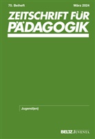 Cathleen Grunert, Werner Helsper, Merle Hummrich, Nicolle Pfaff - Zeitschrift für Pädagogik 70.Beiheft 2024: Jugend(en)
