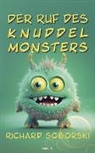 Richard Soborski, Richard Soborski - Der Ruf des Knuddelmonsters