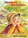 Gisela Balcazar, Camucha - Chelita's Memories, Recuerdos de Chelita