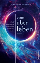 Esther Brendel, Charlotte Fondraz, Es Geisslinger, Esther Geißlinger, C. L. Gerres, D. O. Hasselmann... - Vom Überleben
