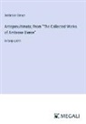 Ambrose Bierce - Antepenultimata; From "The Collected Works of Ambrose Bierce"