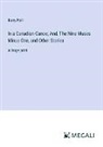 Barry Pain - In a Canadian Canoe; And, The Nine Muses Minus One, and Other Stories