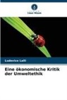 Ludovico Lalli - Eine ökonomische Kritik der Umweltethik