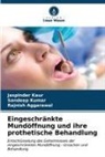 Rajnish Aggarawal, Jaspinder Kaur, Sandeep Kumar - Eingeschränkte Mundöffnung und ihre prothetische Behandlung