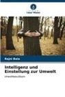 Rajni Bala - Intelligenz und Einstellung zur Umwelt