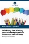Alan Tonatiuh López Niño - Stärkung der Bildung durch interkulturellen Gemeinschaftsdialog