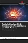 Martyna Kostrzewska - Soziale Medien ADS. Personalisierte Werbung und ICT-Ausbau