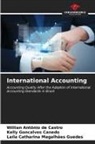 Willian Antônio de Castro, Kelly Goncalves Canedo, Laíla Catharina Magalhães Guedes - International Accounting