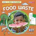 Rebecca Phillips-Bartlett - Ditching Food Waste