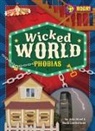 Noah Leatherland, John Wood, John And Leatherland Wood - Wicked World Phobias