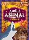Noah Leatherland, John Wood, John And Leatherland Wood - Awful Animal Phobias