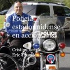 Cristina Berna - Policia estadounidense en acción