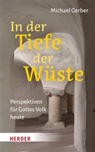 Michael Gerber - In der Tiefe der Wüste