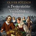 Oliver Pötzsch, Johannes Steck - Die Henkerstochter und das Vermächtnis des Henkers, 2 Audio-CD, 2 MP3 (Audio book)