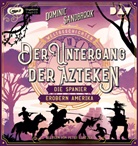 Dominic Sandbrook, Peter Lontzek - Weltgeschichte(n). Der Untergang der Azteken: Die Spanier erobern Amerika, 1 Audio-CD, 1 MP3 (Hörbuch)
