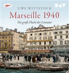 Uwe Wittstock, Julian Mehne - Marseille 1940. Die große Flucht der Literatur, 1 Audio-CD, 1 MP3 (Audio book)