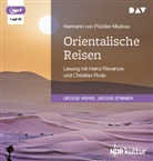 Hermann von Pückler-Muskau, Heinz Klevenow, Christian Rode, Günter Witte - Orientalische Reisen, 1 Audio-CD, 1 MP3 (Hörbuch)