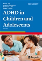 Ronald T. Brown, Brian P Daly, Brian P. Daly, Aimee K Hildenbrand, Aimee K. Hildenbrand, Shannon Litke... - Attention-Deficit/Hyperactivity Disorder in Children and Adolescents