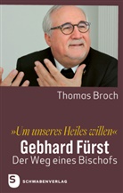Dr Thomas Broch, Dr. Thomas Broch, Thomas Broch, Thomas (Dr.) Broch - »Um unseres Heiles willen«