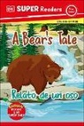 DK - DK Super Readers Pre-level Bilingual A Bear's Tale - Relato de un oso