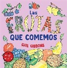 Gail Gibbons - Las frutas que comemos