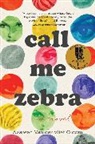 Azareen Van der Vliet Oloomi, Azareen van der Vliet Oloomi - Call Me Zebra