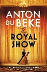 Anton Du Beke, Du Beke Anton - The Royal Show