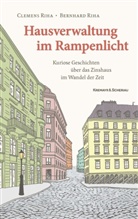 Bernhard Riha, Clemens Riha, Clemens und Bernhard Riha - Hausverwaltung im Rampenlicht