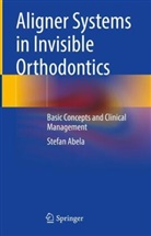 Stefan Abela - Aligner Systems in Invisible Orthodontics