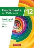 Reinhard Oselies, Wilfried (Dr.) Zappe - Fundamente der Mathematik - Bayern - 2023 - 12. Jahrgangsstufe
