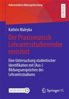 Kathrin Maleyka - Der Praxiswunsch Lehramtsstudierender revisited