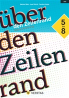 Martina Glehr, Josef Göschl, Caroline Kodym - Über den Zeilenrand. Maturatraining