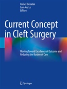 Rafael Denadai, Lo, Lun-Jou Lo - Current Concept in Cleft Surgery
