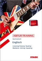 Paul Jenkinson, Bernhard Weidner - STARK Englisch - Abitur-Training - Listening/Viewing, Reading, Mediation, Writing, Speaking, m. 1 Buch, m. 1 Beilage